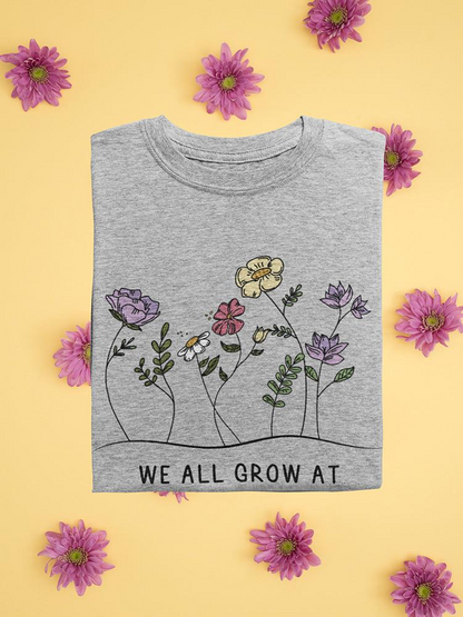 We Grow At Different Rates Plant T-shirt